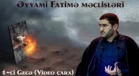 Əyyami Fatimə məclisləri (Video çarx) 